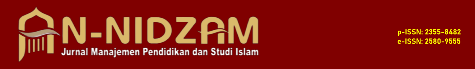 An-Nidzam: Jurnal Manajemen Pendidikan dan Studi Islam